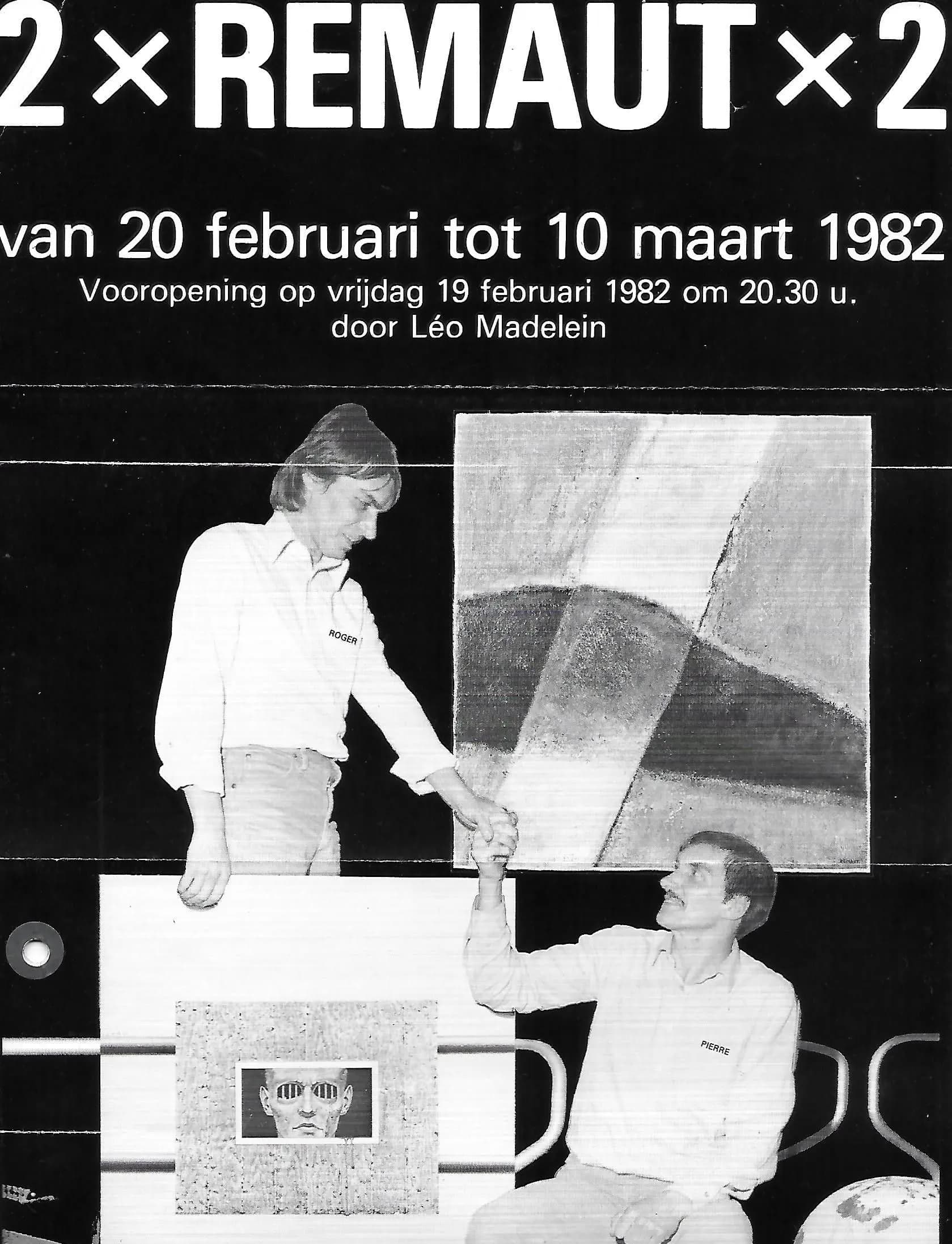 2X Remaut — cartaz da primeira exposição, Galerie De Peperbusse, Ostende, 1982